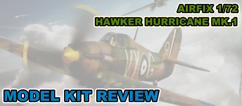 Airfix 1/72nd Hawker Hurricane MkI Unboxing and Review Video