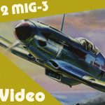 Zvezda 1/72nd Mig 3 Unboxing & Review Video