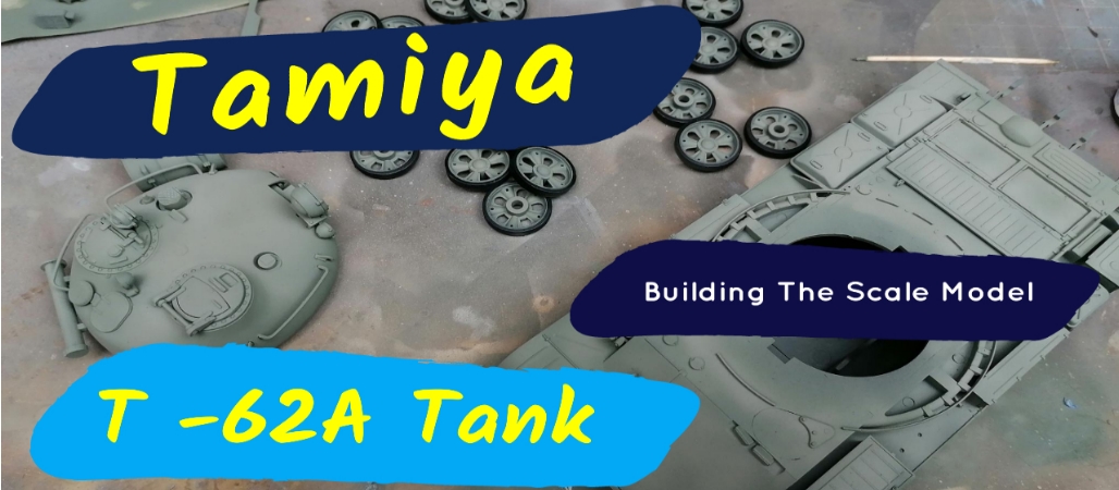 Tamiya 1/35th Russian T62A Tank Step By Step Full Build