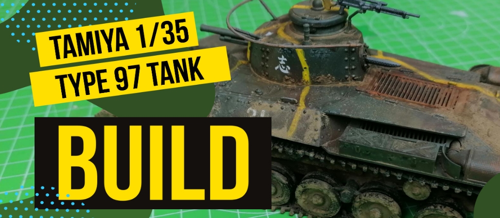 Tamiya 1/35th Japanese Medium Tank Type 97 Step By Step Full Build